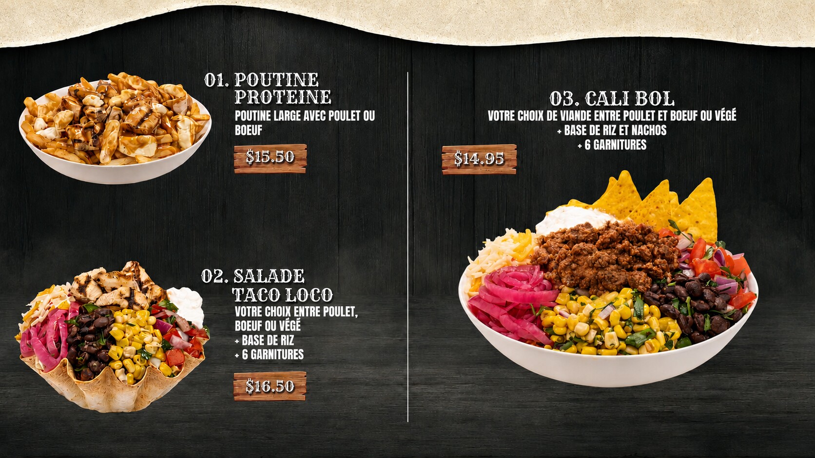 Menu Cali West : poutine protéinée, salade Taco Loco et Cali Bol avec prix